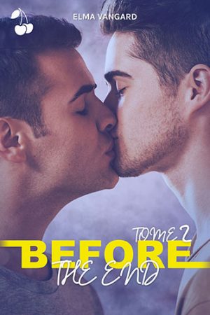 Before the end tome 2 elma vangard cherry publishing gay romance