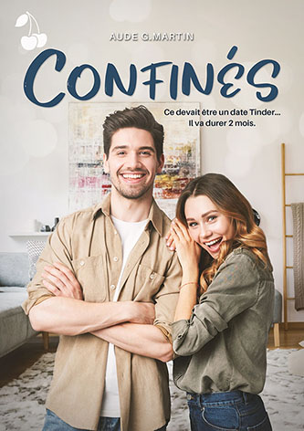 Confinés Aude G. Martin cherry publishing Confinés Aude G. Martin cherry publishing hot romance