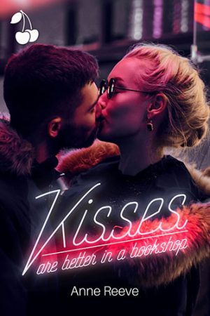 Kisses in a bookshop anne reeve cherry publishing comédie romantique