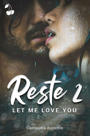 Reste 2 Cassandra Augustin cherry publishing hot romance
