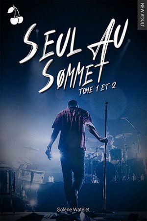 Seul Au Sommet 1,2 intégrale Solène Watelet cherry publishing new adult