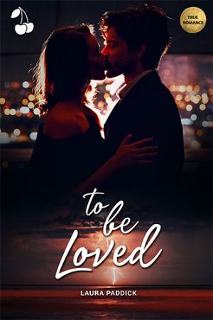 To be loved Laura Paddick Cherry Publishing