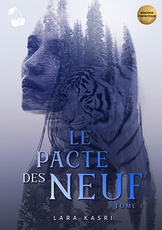le pacte des neuf tome 1 Lara Kasri cherry publishing le pacte des neuf tome 1 Lara Kasri cherry publishing romance fantastique