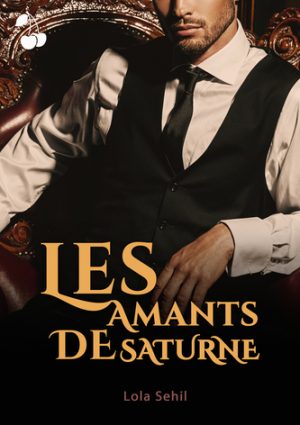 Les Amants de Saturne Lola Sehil Cherry publishing romance gay historique