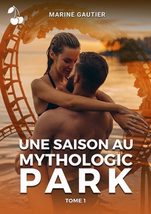 Une saison au Mythologic Park tome 1 marine gautier cherry publishing new adult romance