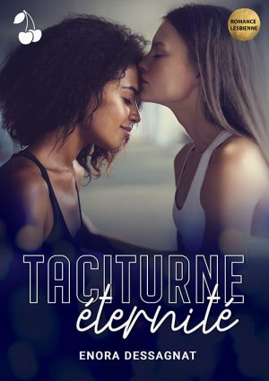 Taciturne eternite enora dessagnat cherry publishing romance lesbienne