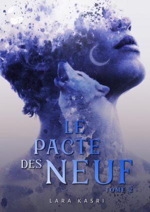 Le Pacte des Neuf tome 2 Lara Kasri Cherry publishing romance fantastique