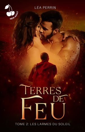 Terres de feu Tome 2 Léa Perrin New adult Cherry Publishing