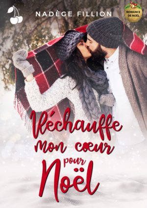 réchauffe mon coeur pour Noël Nadège Fillion Cherry Publishing romance de noel