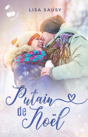 Putain de noël Lisa Sausy New adult Cherry Publishing