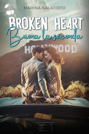 BROKEN HEART Buona la seconda Cherry Publishing
