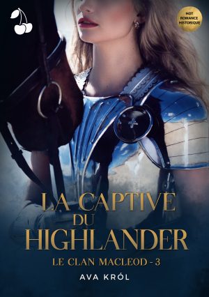 la captive du highlander ava krol cherry publishing romance historique
