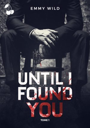 until I found you emmy wild