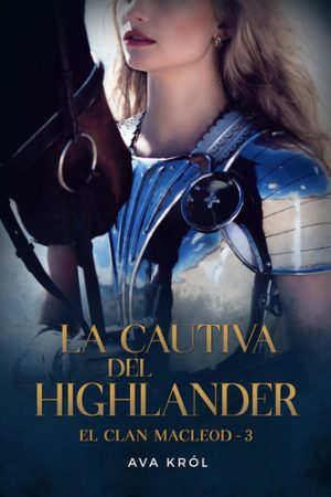 la cautiva del highlander romance historico cherry publishing ava krol