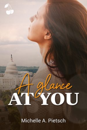 A Glance At You Michelle A. Pietsch Cherry Publishing young adult romance