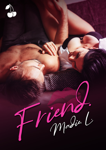 Friend Madie L. Cherry Publishing Friend Madie L. Cherry Publishing hot romance