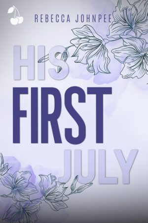 His first july rebecca johnpee young adult cherry publishing romance