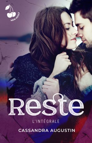 Reste (L'intégrale) Cassandra Augustin New Adult
