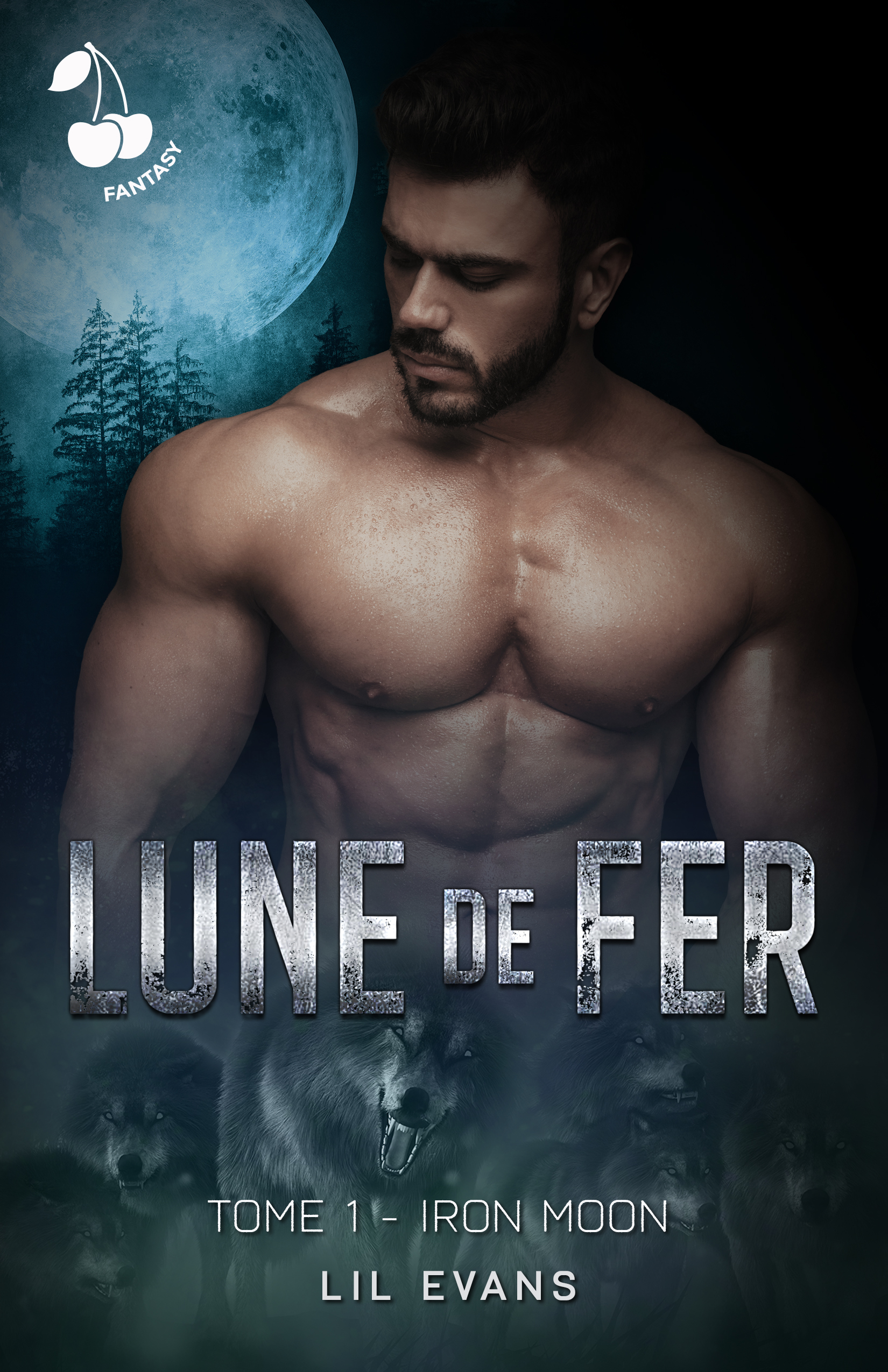 Lune de Fer - Tome 1 - SAGA iron Moon Lil Evans Cherry Publishing Lune de Fer - Tome 1 - SAGA iron Moon Lil Evans Fantasy romance