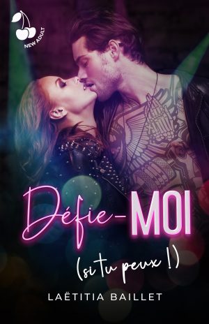 Défie-moi (si tu peux !) LAëtitia Baillet Cherry Publishing